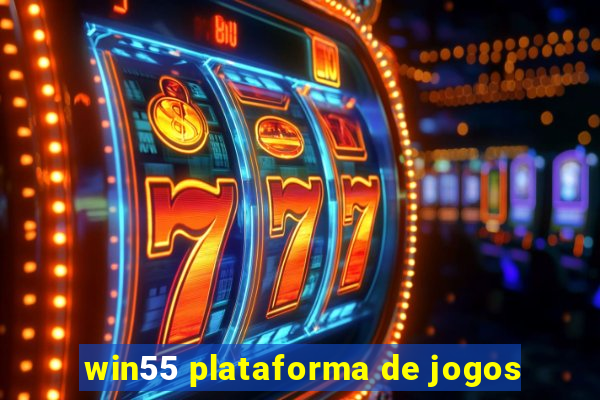 win55 plataforma de jogos